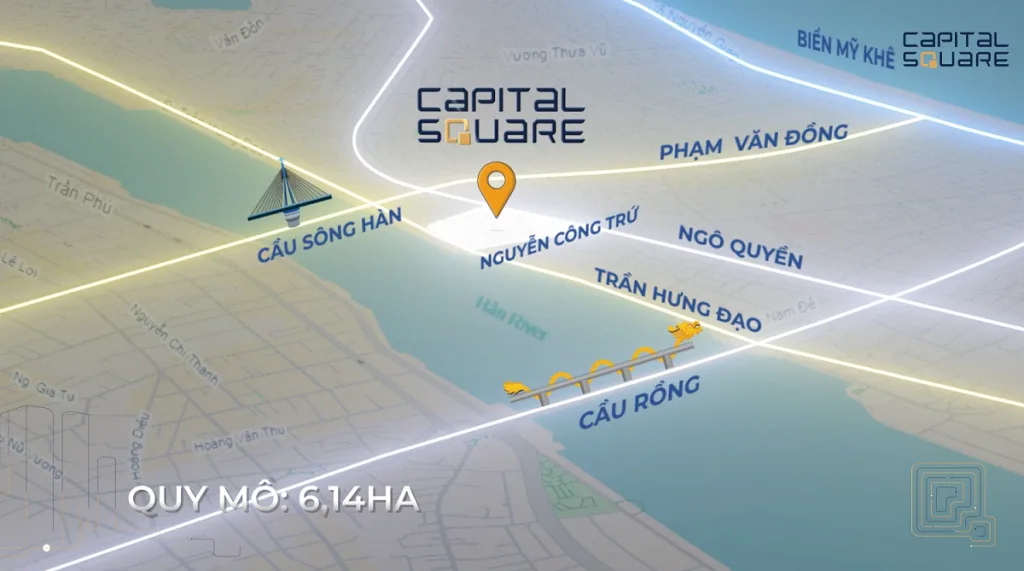 Vị trí Capital Square Đà Nẵng | Trái tim sông Hàn & trung tâm tài chính miền Trung